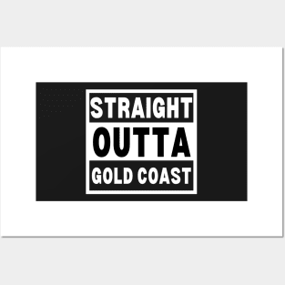 Straight Outta Gold Coast - Gold Coast City Art - Straight Outta Gold Coast Gift For An Australian From Gold Coast in Queensland Posters and Art